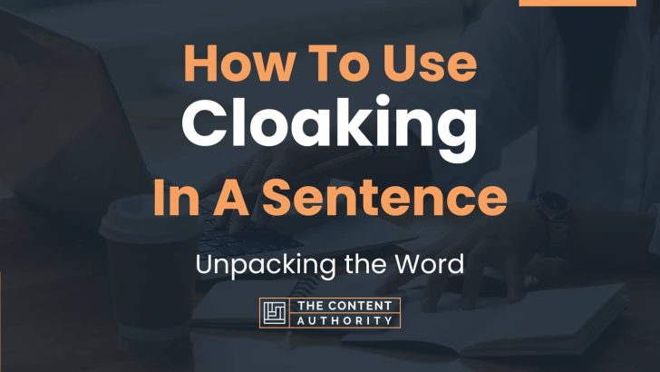 how to use cloaking in a sentence