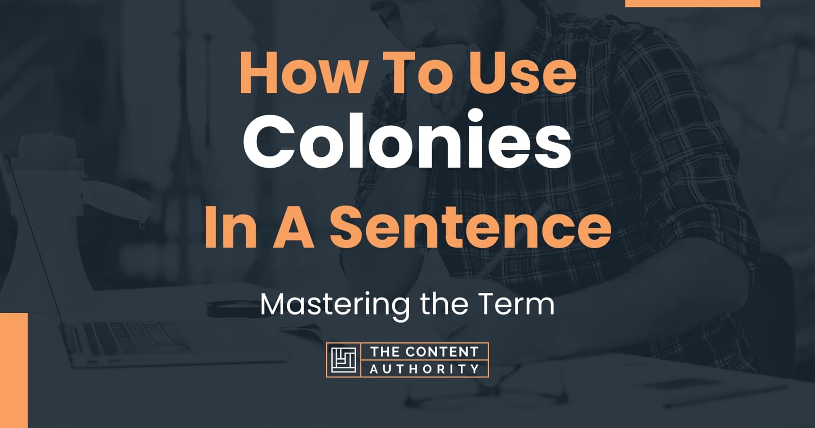 Sentence Example Of Colonies