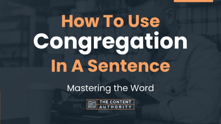 how-to-use-congregation-in-a-sentence-mastering-the-word