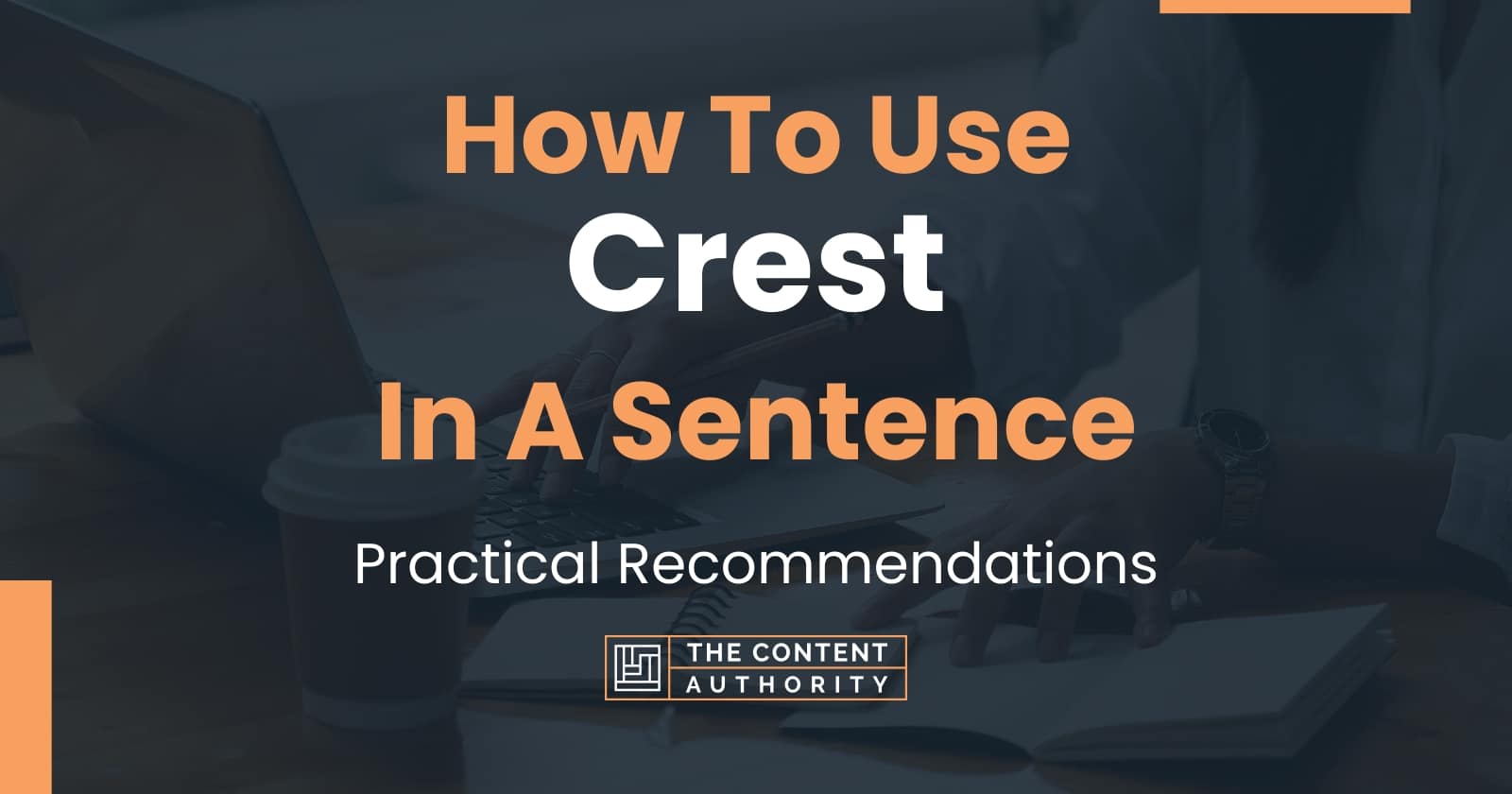 how-to-use-crest-in-a-sentence-practical-recommendations