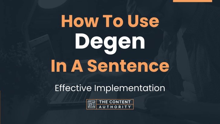 how-to-use-degen-in-a-sentence-effective-implementation