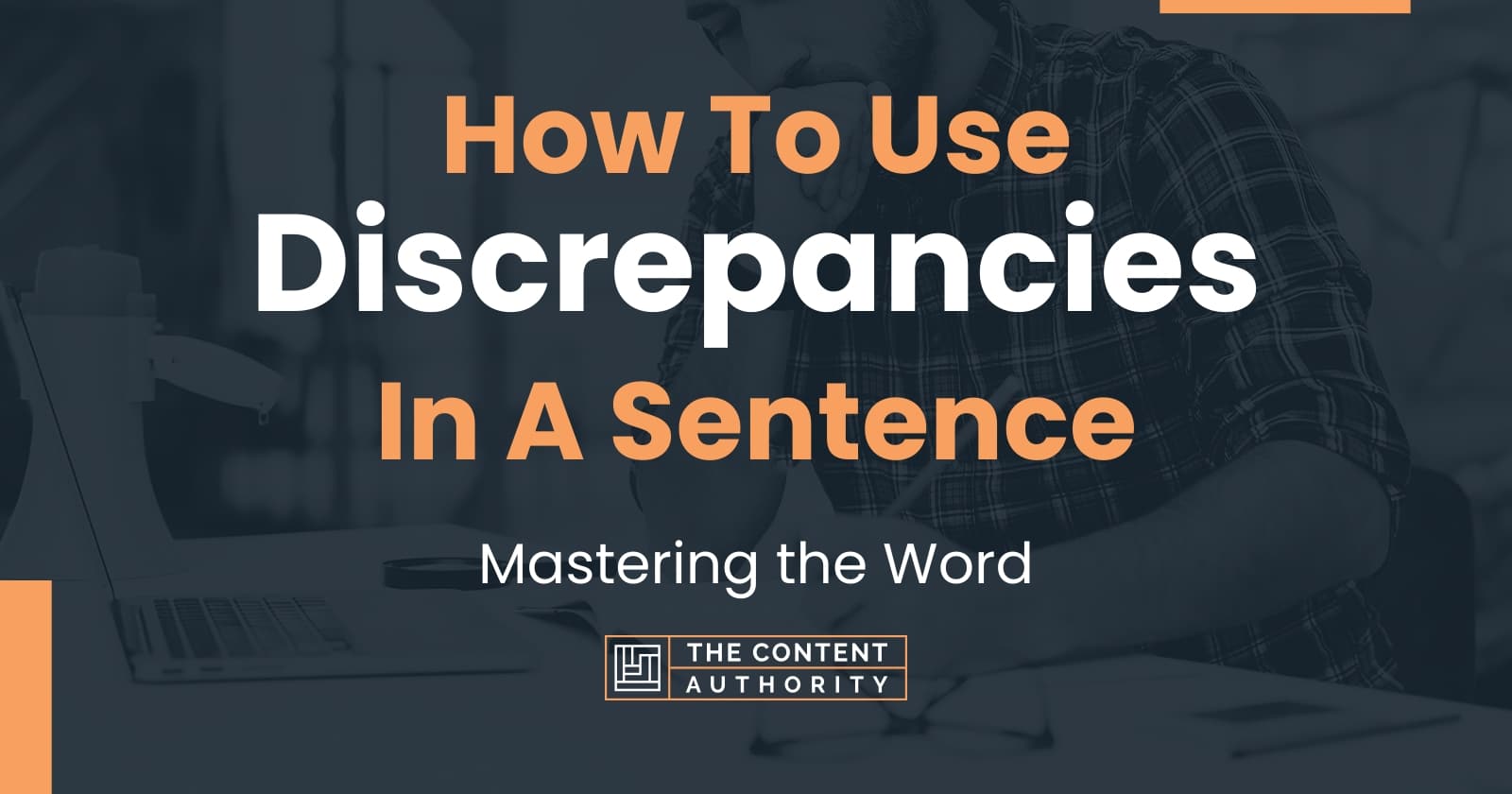 how-to-use-discrepancies-in-a-sentence-mastering-the-word