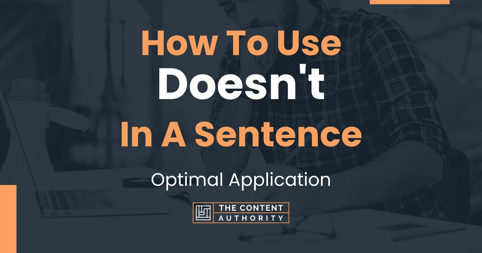 how-to-use-doesn-t-in-a-sentence-optimal-application