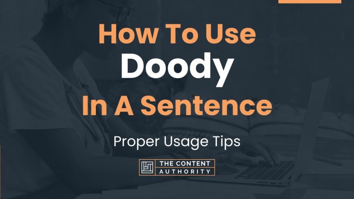 How To Use “Doody” In A Sentence: Proper Usage Tips