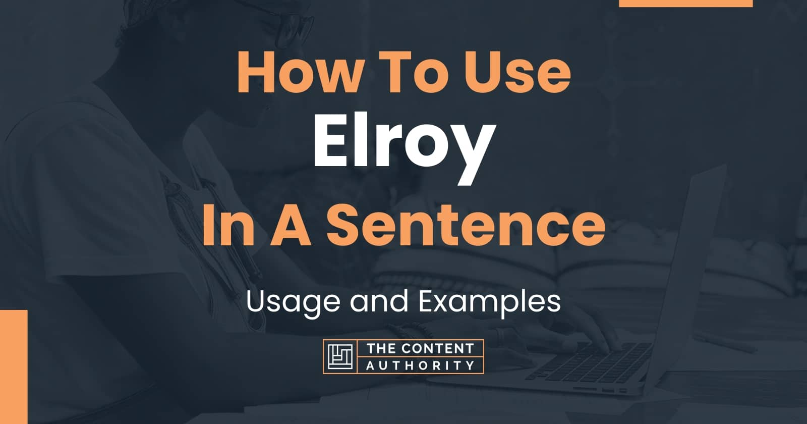 how-to-use-elroy-in-a-sentence-usage-and-examples