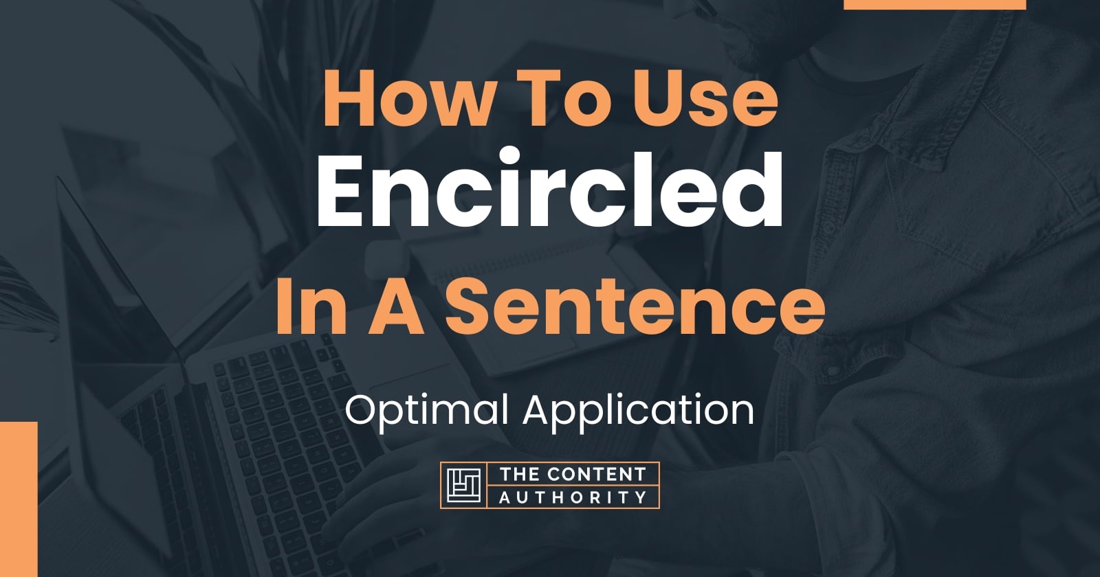 how-to-use-encircled-in-a-sentence-optimal-application