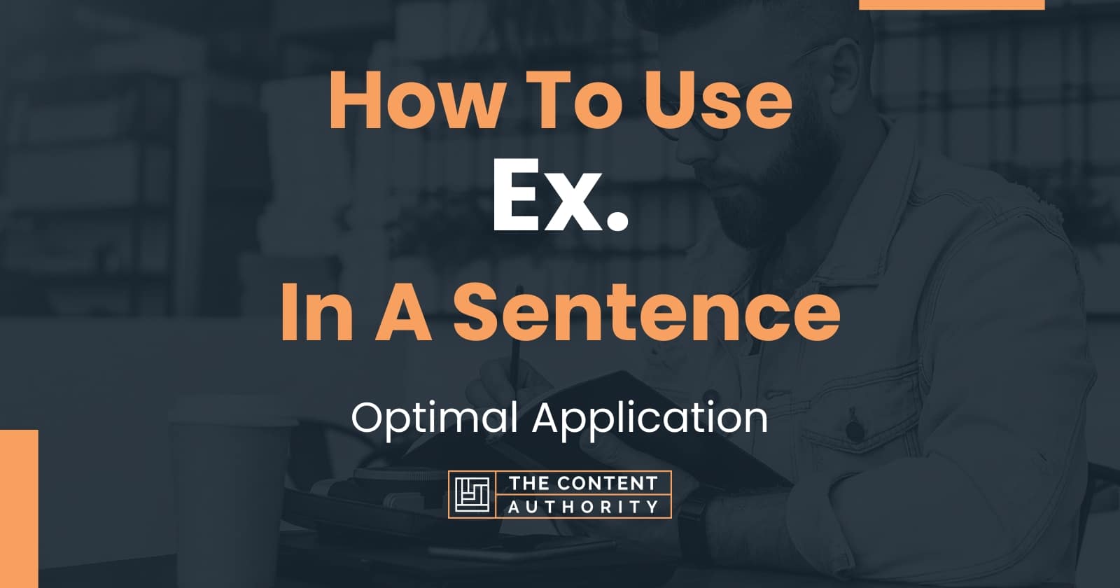 how-to-use-ex-in-a-sentence-optimal-application