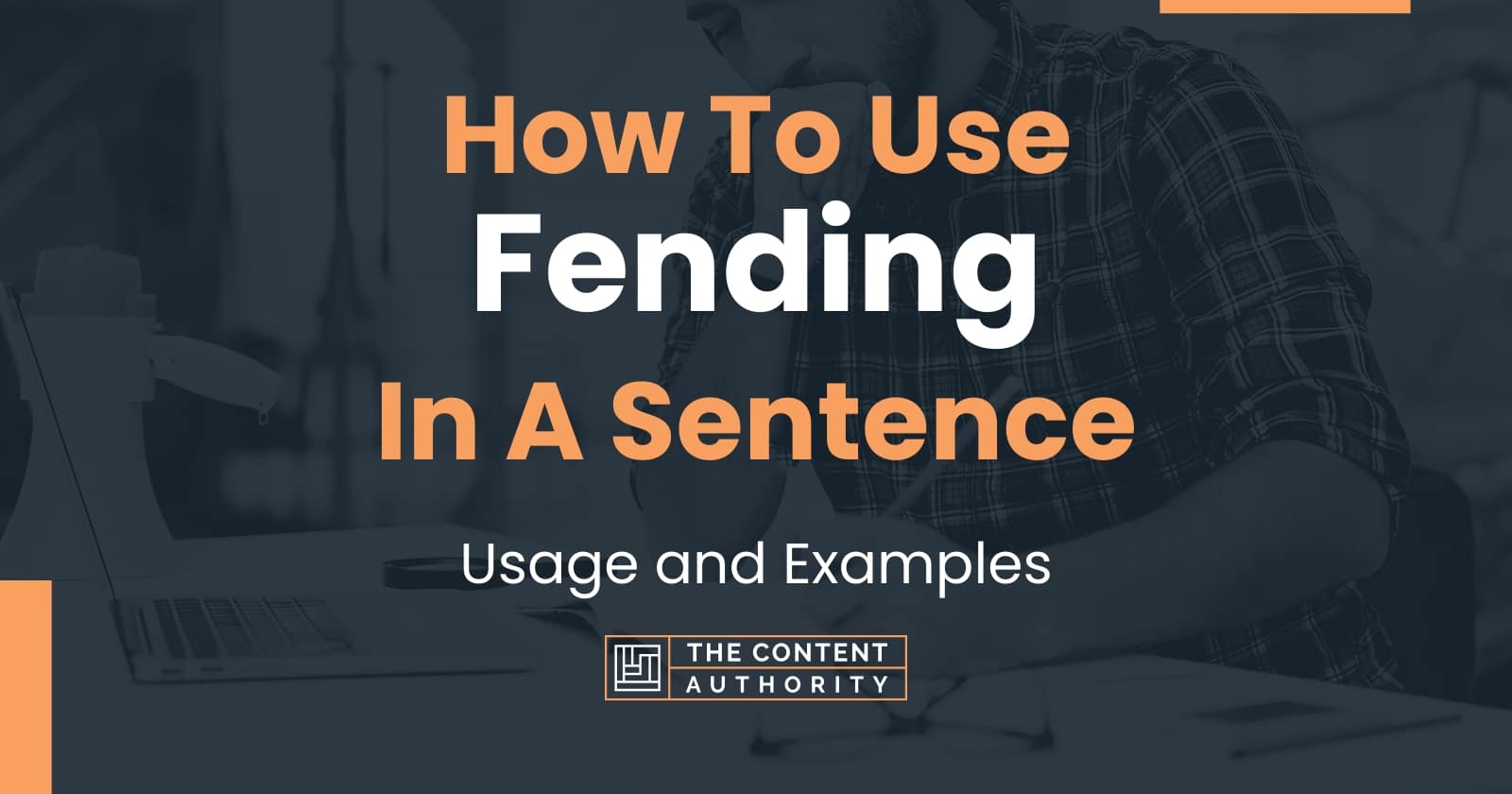 how-to-use-fending-in-a-sentence-usage-and-examples