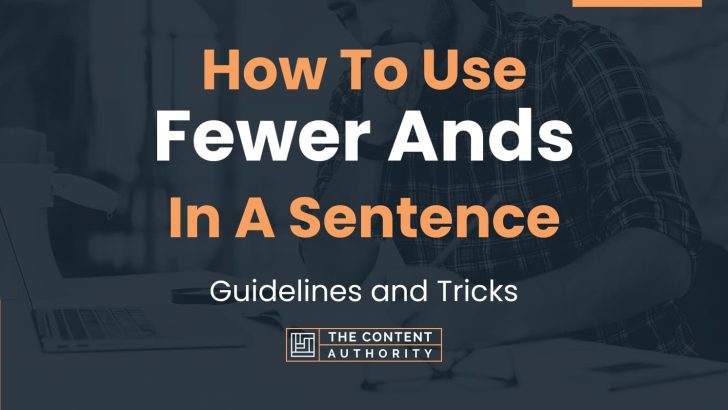 how-to-use-fewer-ands-in-a-sentence-guidelines-and-tricks