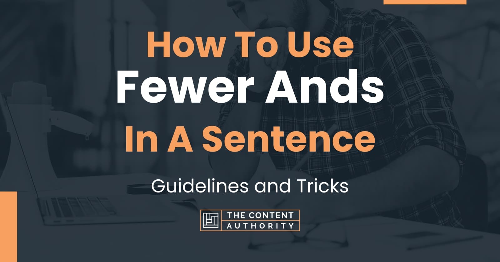 how-to-use-fewer-ands-in-a-sentence-guidelines-and-tricks