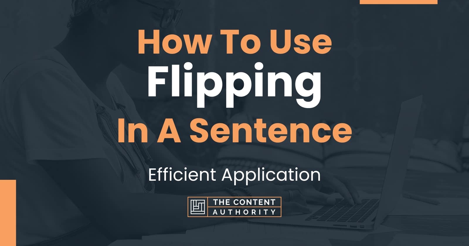 how-to-use-flipping-in-a-sentence-efficient-application