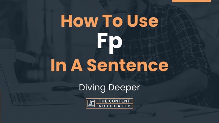 how to use fp in a sentence