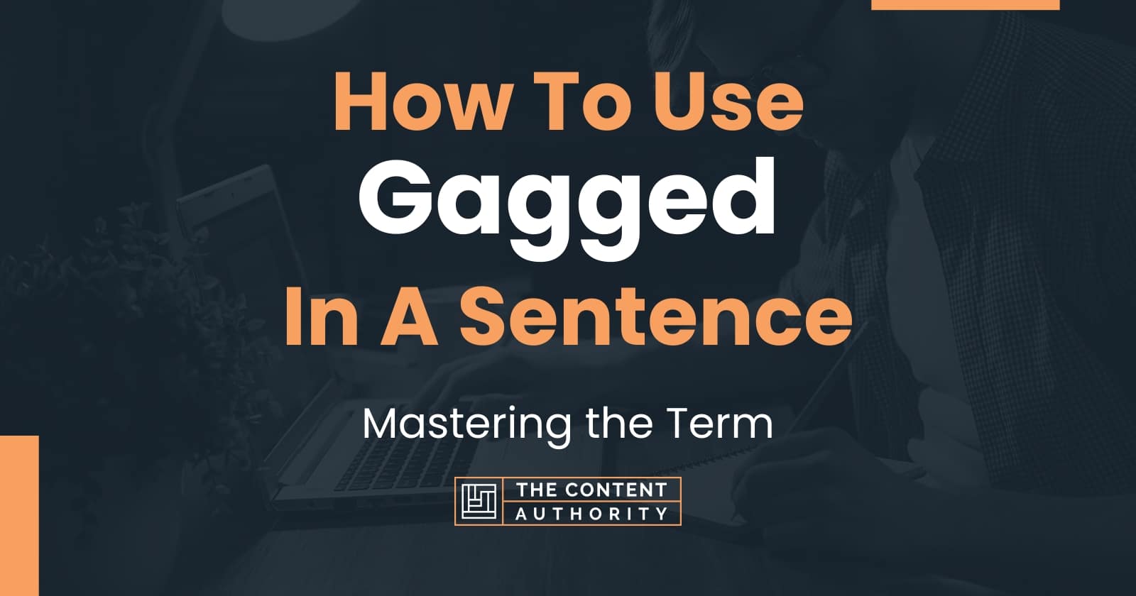 how to write gagged speech