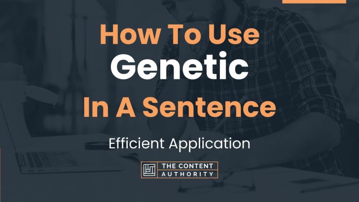 Use Genetic In A Sentence