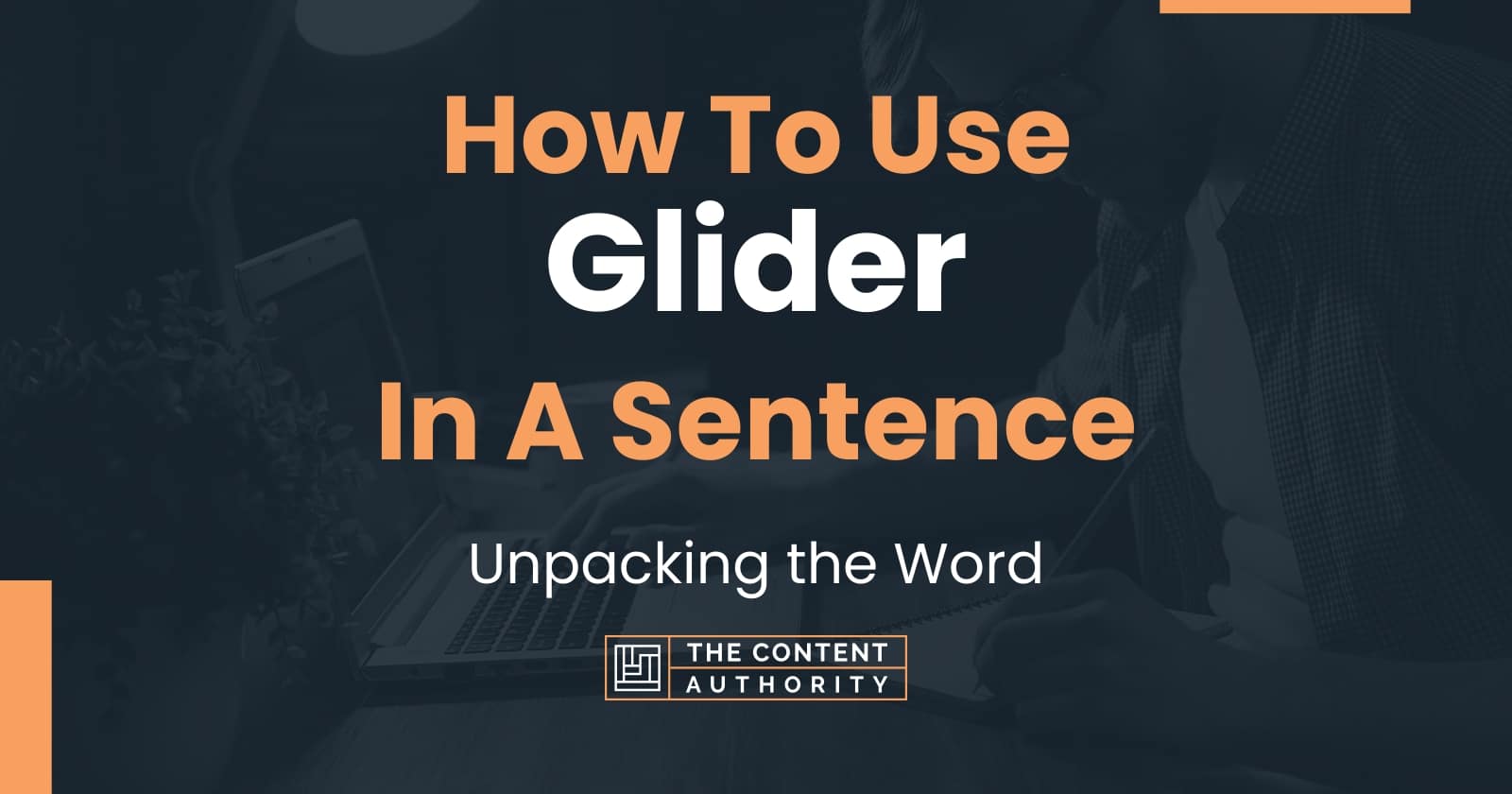 how-to-use-glider-in-a-sentence-unpacking-the-word