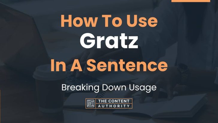 How To Use “Gratz” In A Sentence: Breaking Down Usage