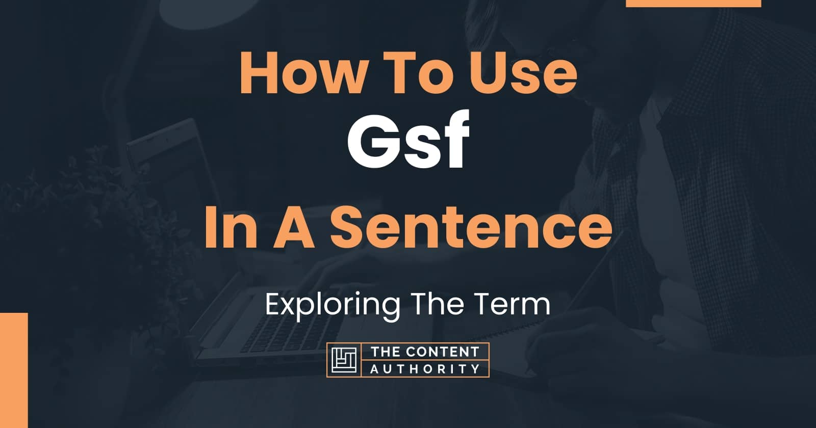 how-to-use-gsf-in-a-sentence-exploring-the-term