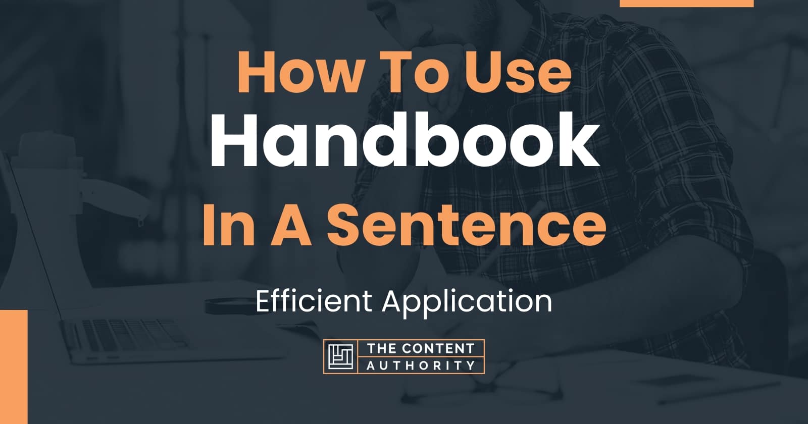 How To Use "Handbook" In A Sentence Efficient Application