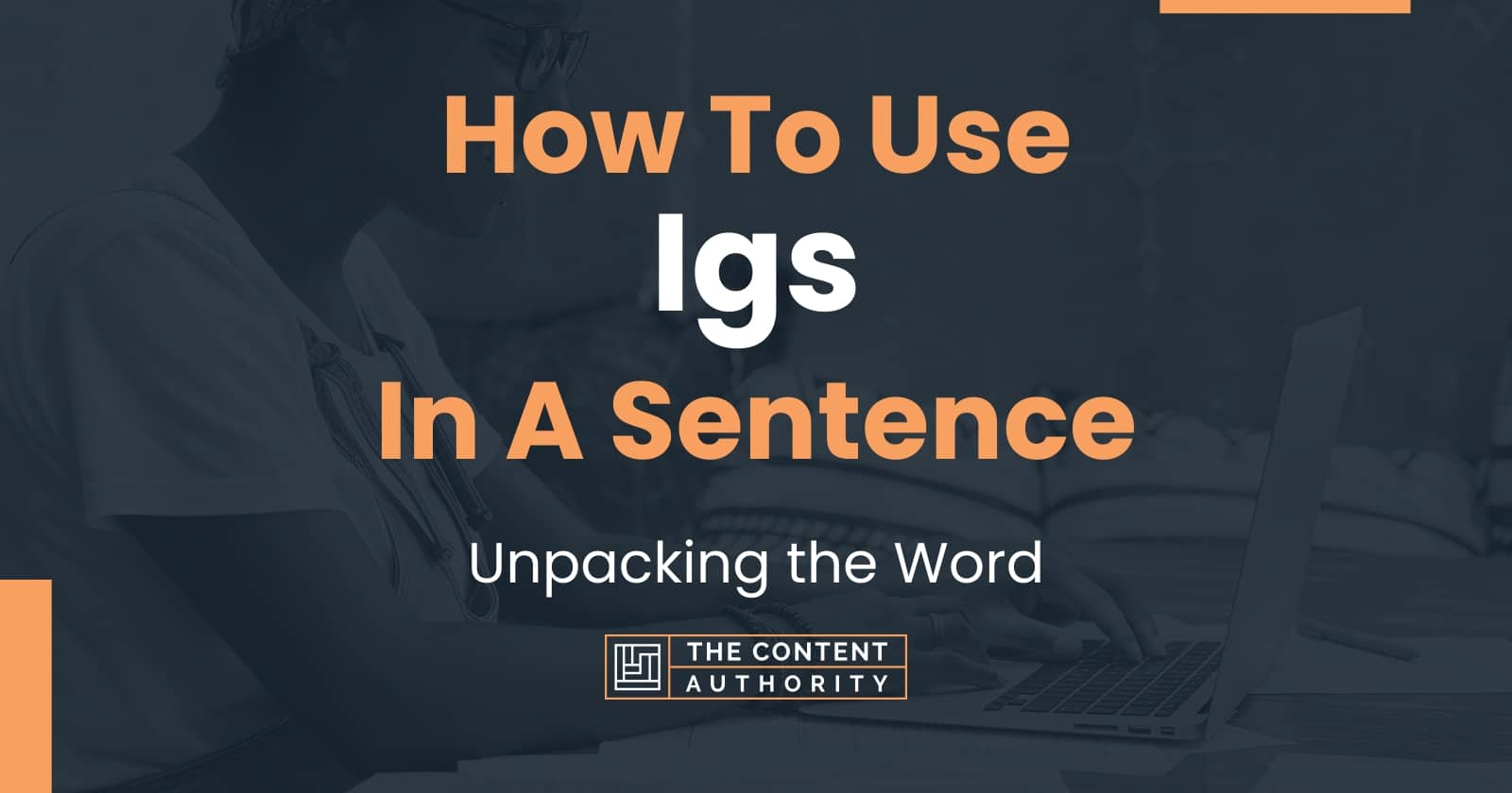 how-to-use-igs-in-a-sentence-unpacking-the-word