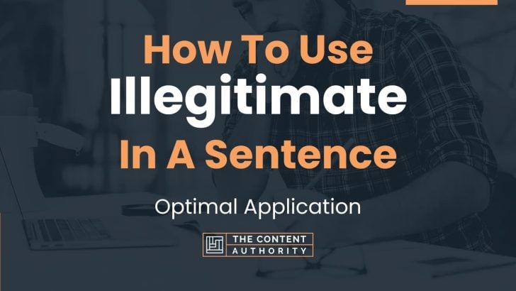 how-to-use-illegitimate-in-a-sentence-optimal-application