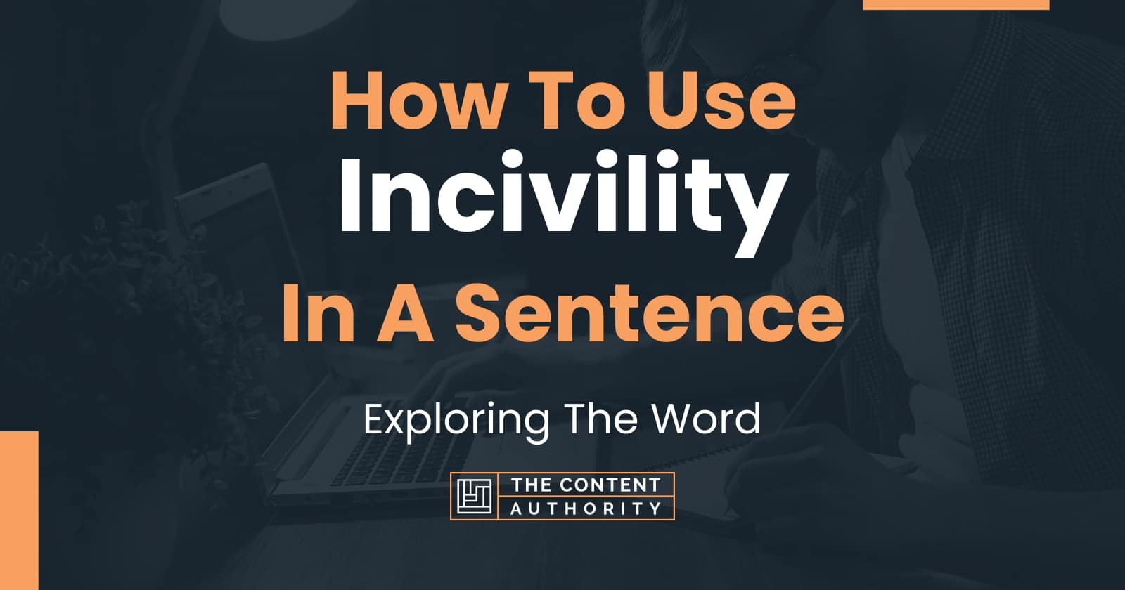 how-to-use-incivility-in-a-sentence-exploring-the-word