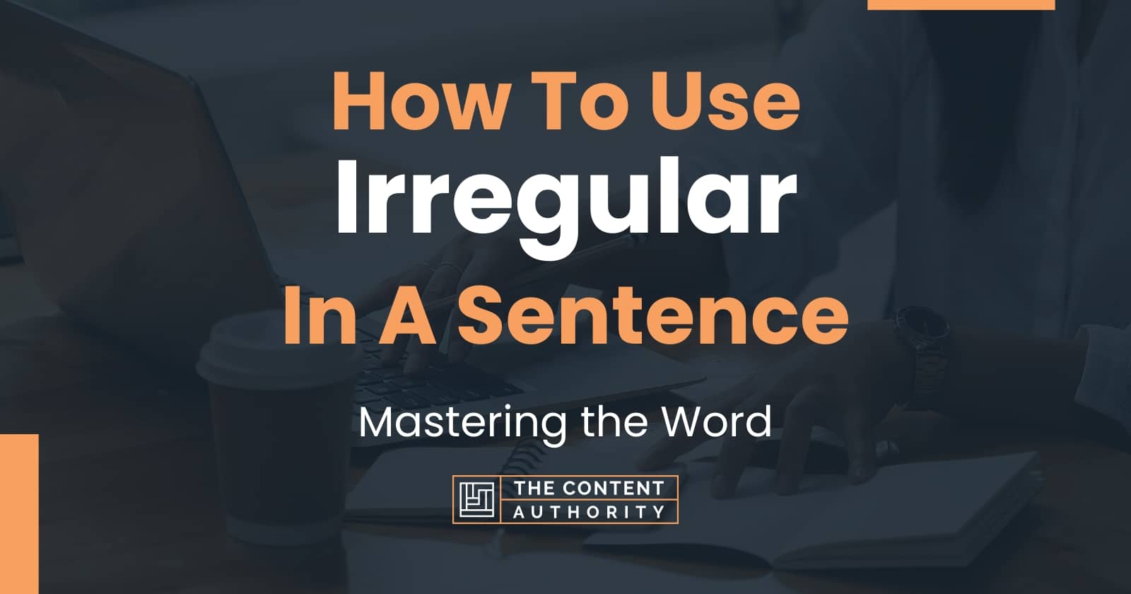 how-to-use-irregular-in-a-sentence-mastering-the-word