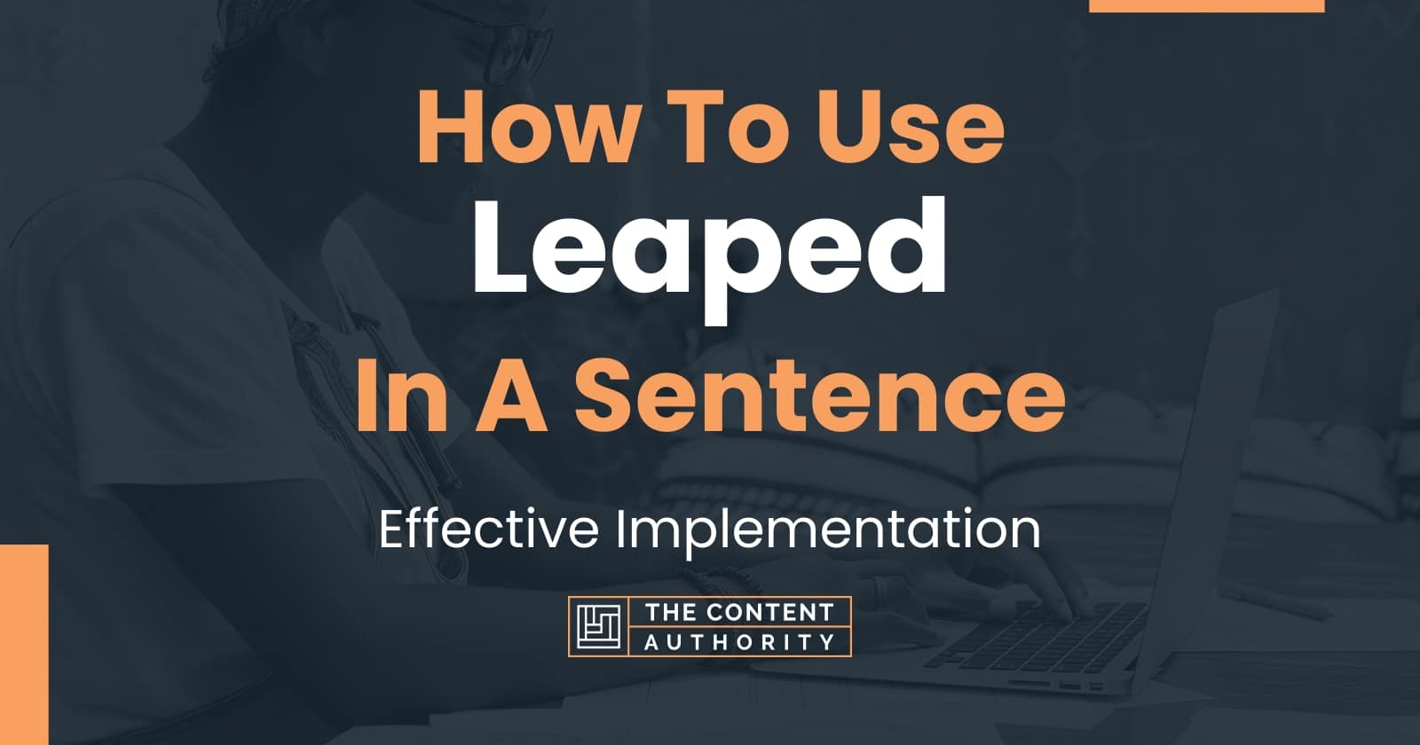 how-to-use-leaped-in-a-sentence-effective-implementation