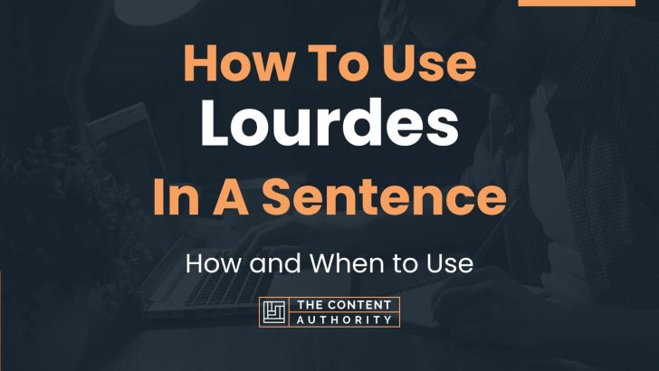 how to use lourdes in a sentence
