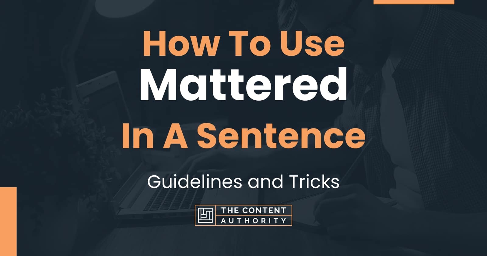 meaning of mattered in a sentence