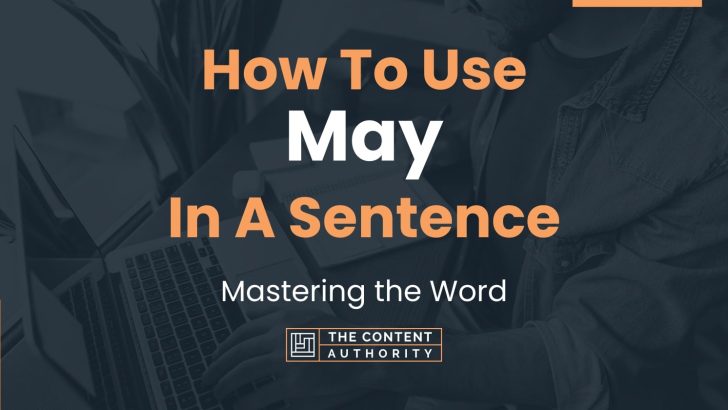 how-to-use-may-in-a-sentence-mastering-the-word