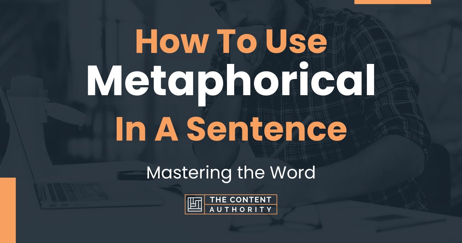 how-to-use-metaphorical-in-a-sentence-mastering-the-word