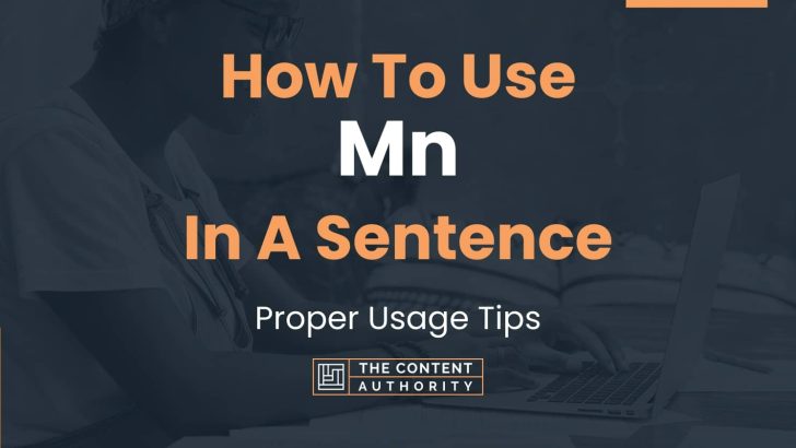 how-to-use-mn-in-a-sentence-proper-usage-tips