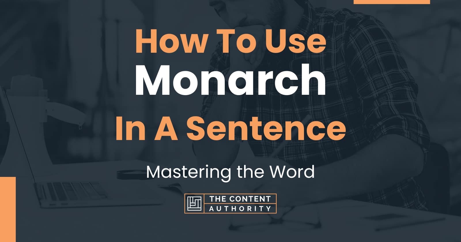 how-to-use-monarch-in-a-sentence-mastering-the-word