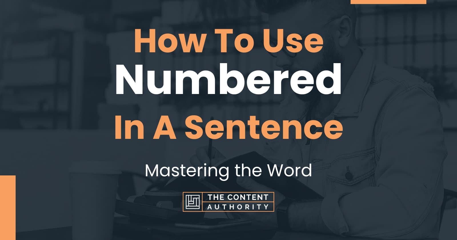 How to use numbered in a sentence mastering the word