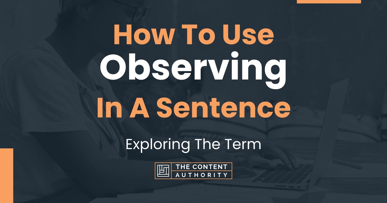 how-to-use-observing-in-a-sentence-exploring-the-term