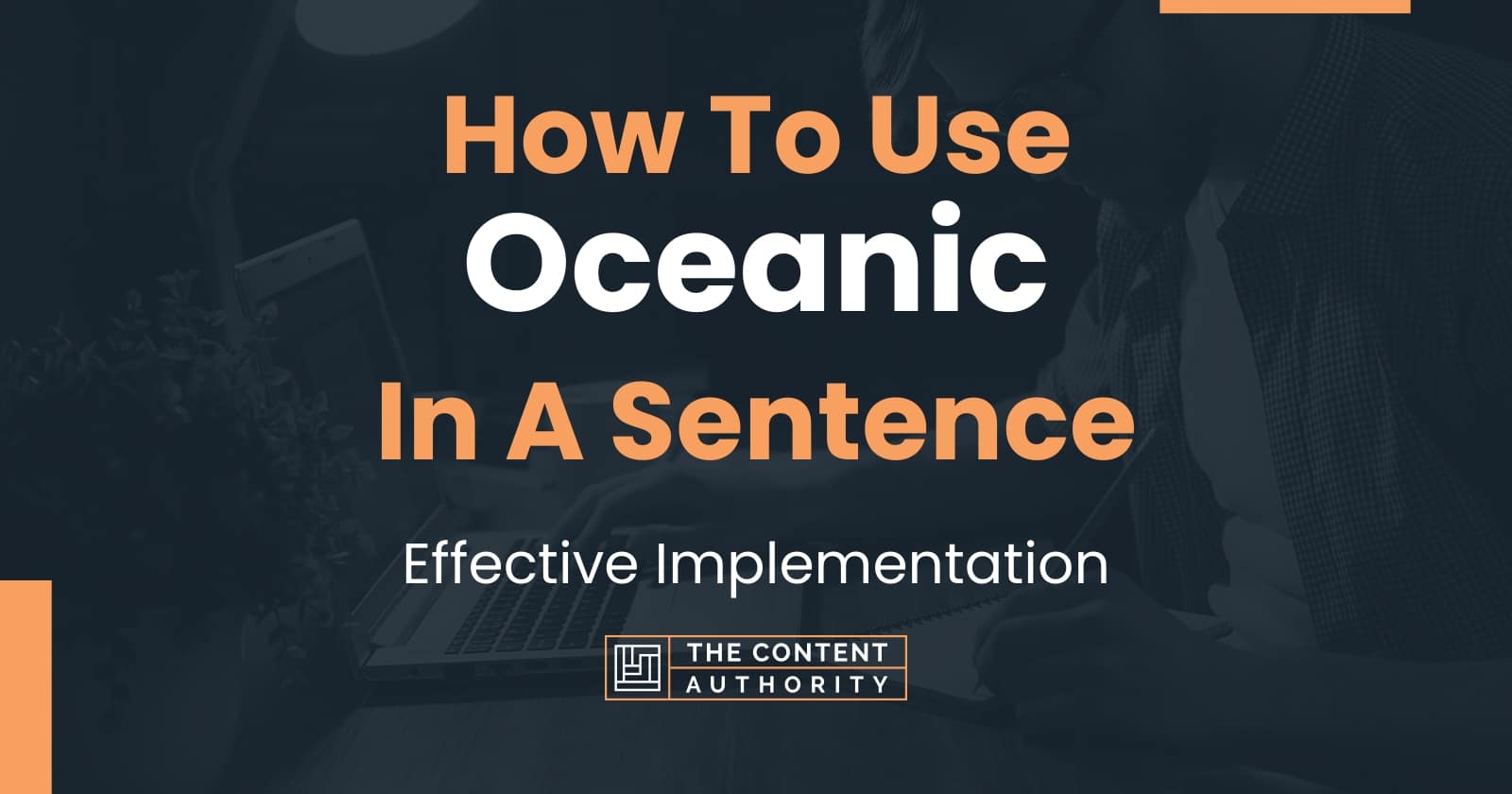 how-to-use-oceanic-in-a-sentence-effective-implementation