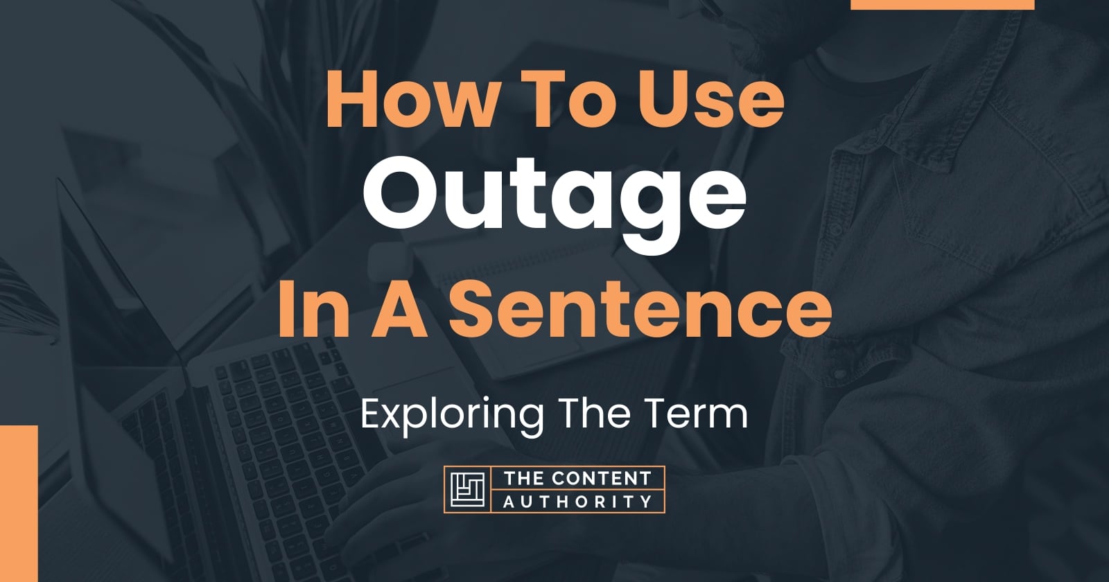 how-to-use-outage-in-a-sentence-exploring-the-term