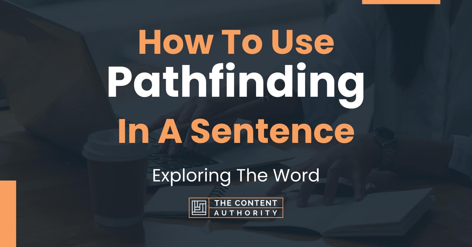 how-to-use-pathfinding-in-a-sentence-exploring-the-word