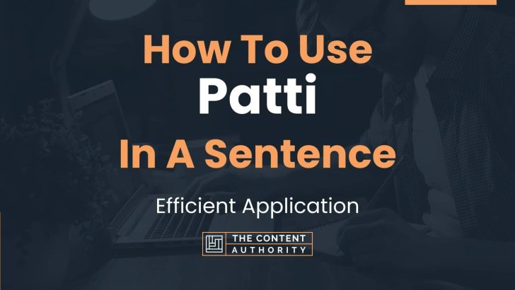 how-to-use-patti-in-a-sentence-efficient-application