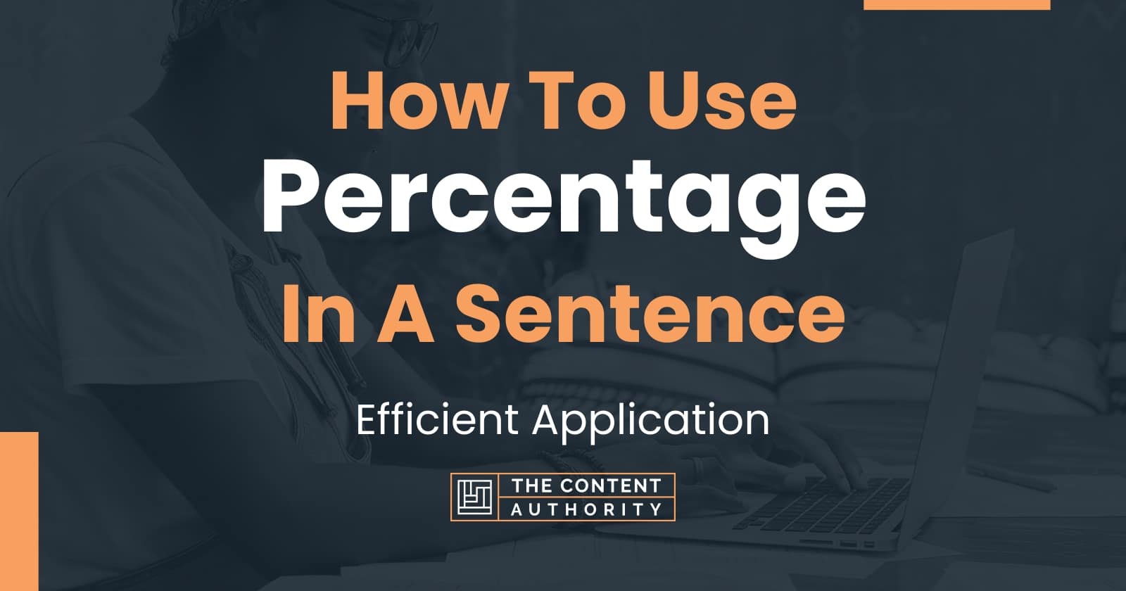 How To Use Percentage In A Sentence Efficient Application
