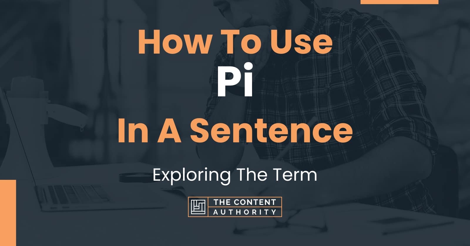 how-to-use-pi-in-a-sentence-exploring-the-term