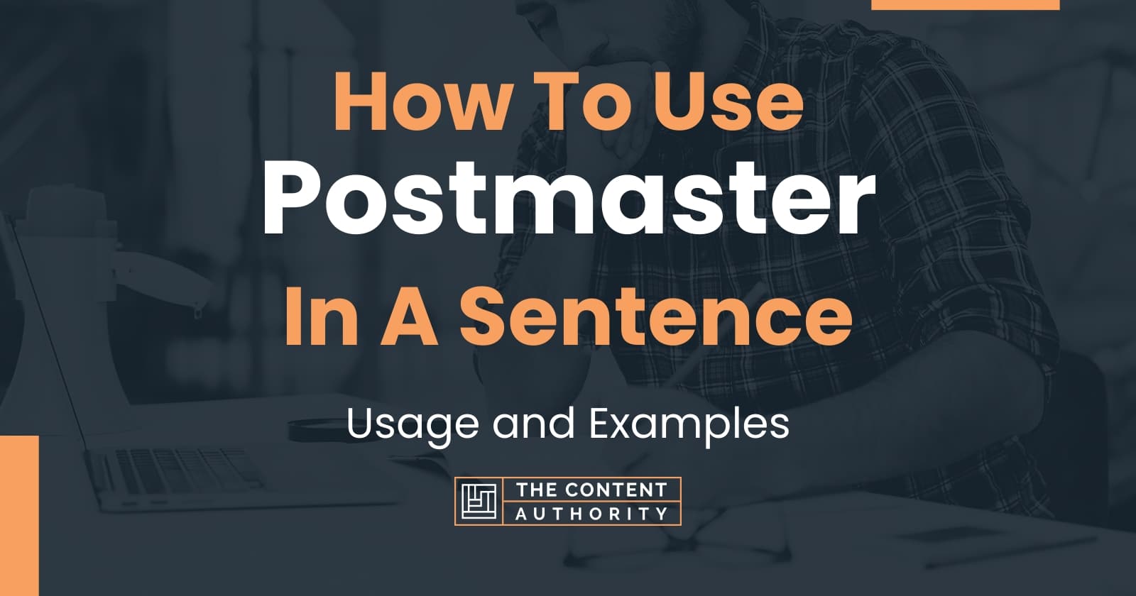 how-to-use-postmaster-in-a-sentence-usage-and-examples