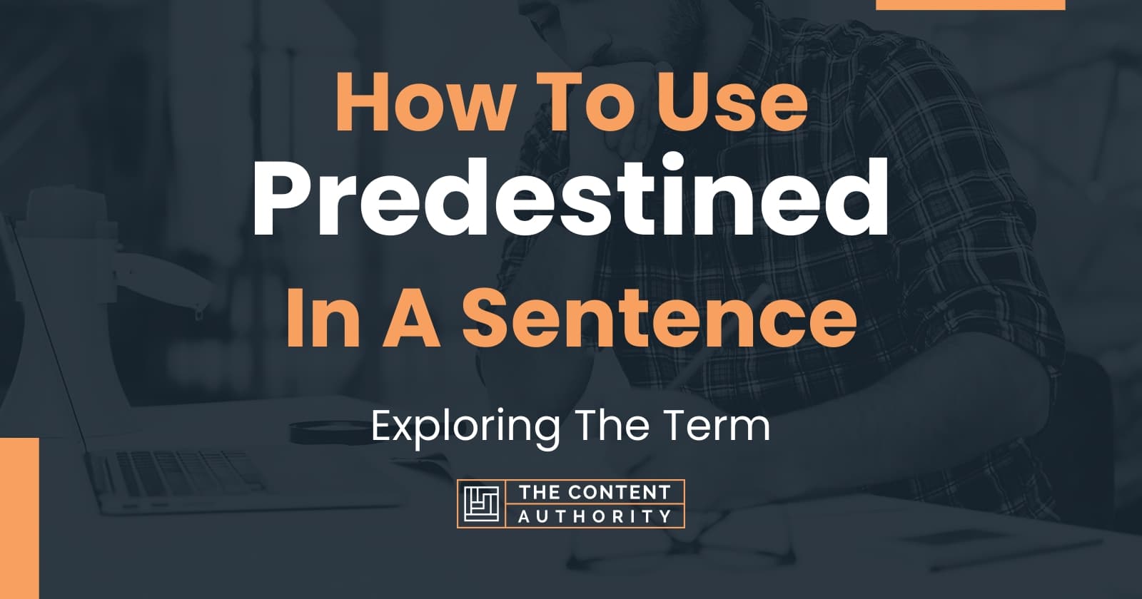 how-to-use-predestined-in-a-sentence-exploring-the-term