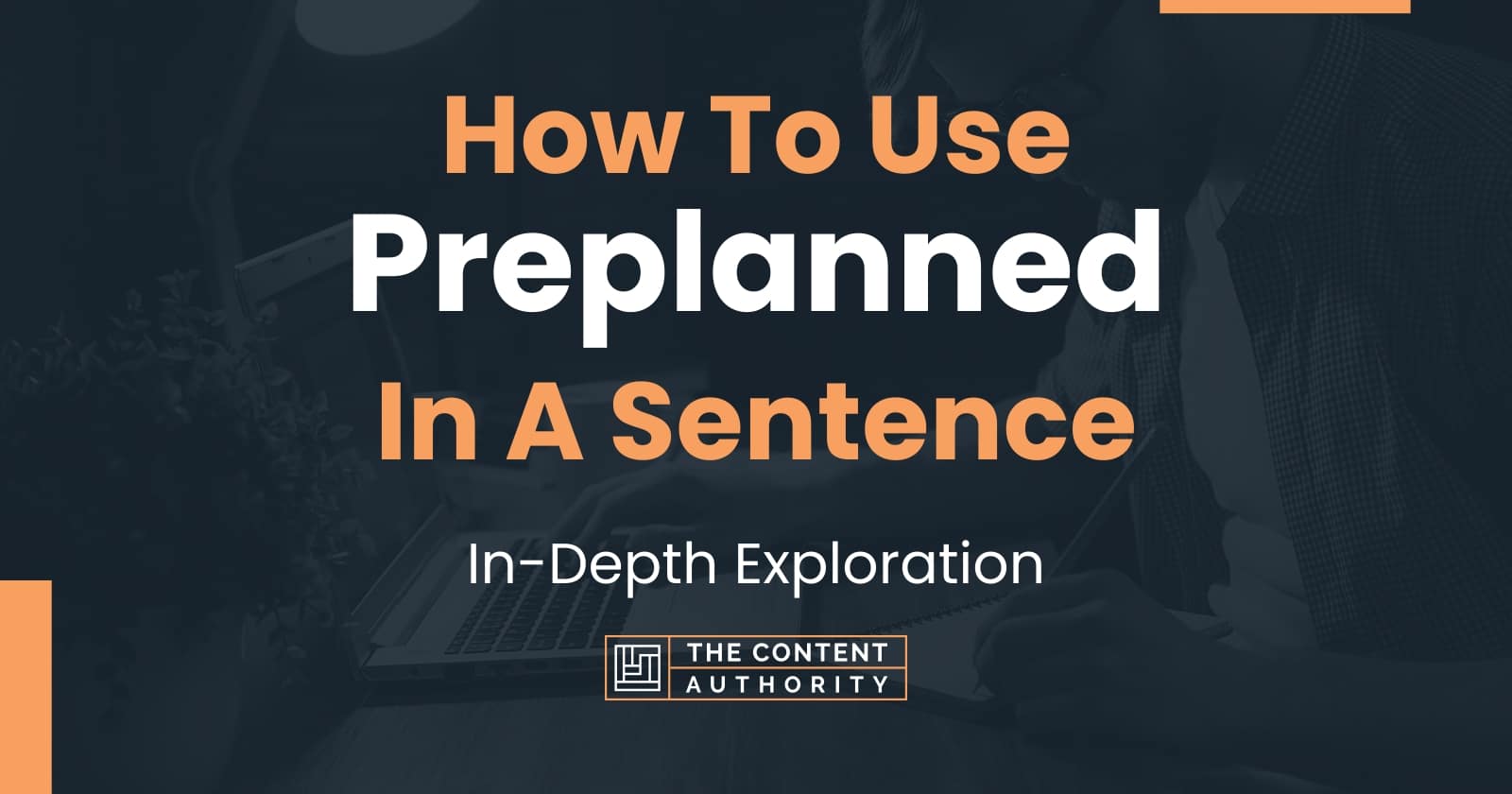 how-to-use-preplanned-in-a-sentence-in-depth-exploration