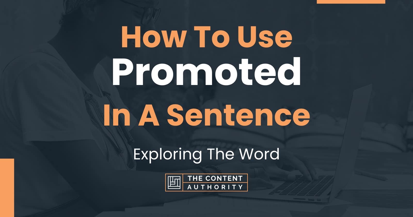 how-to-use-promoted-in-a-sentence-exploring-the-word