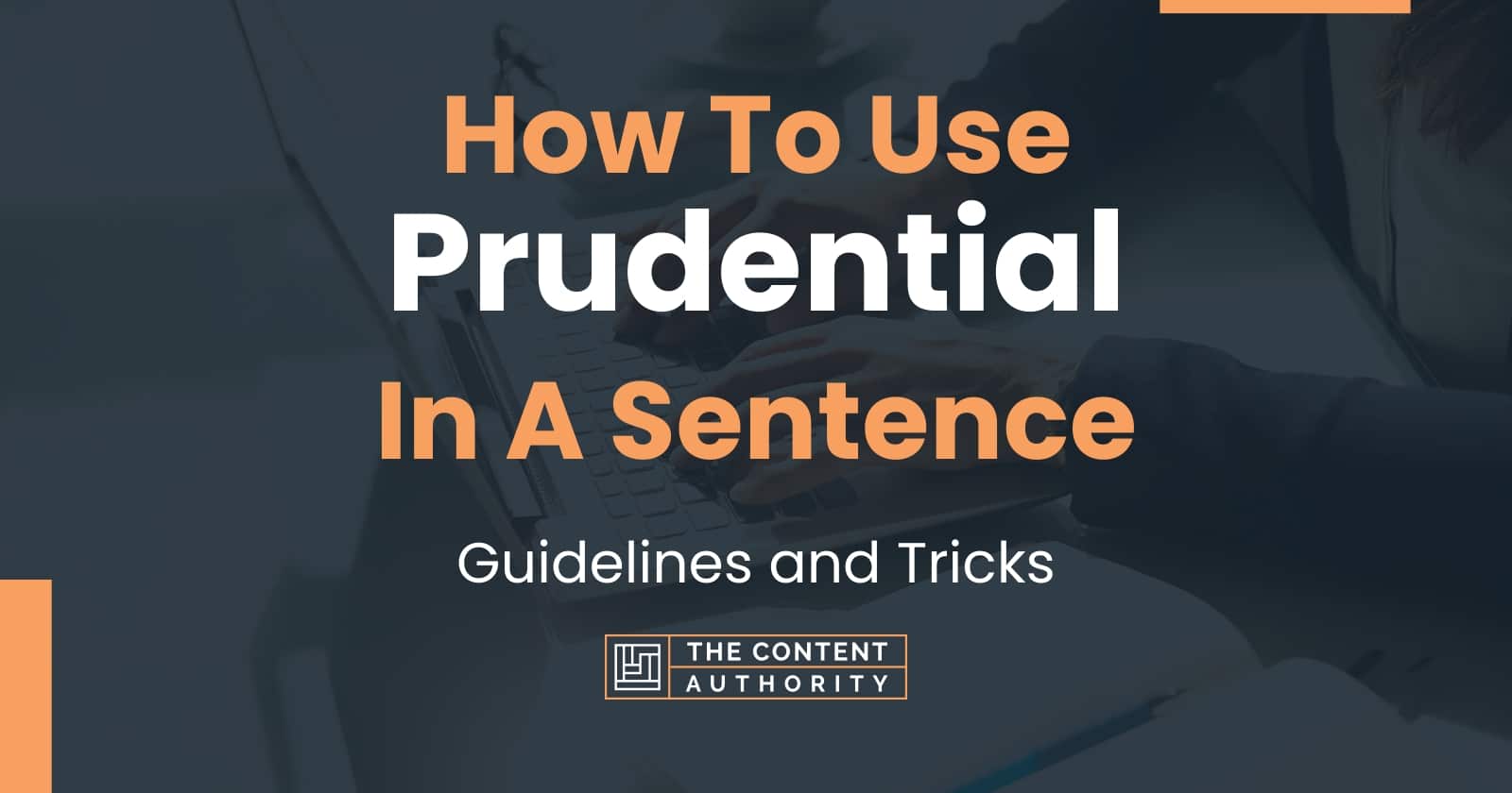 how-to-use-prudential-in-a-sentence-guidelines-and-tricks