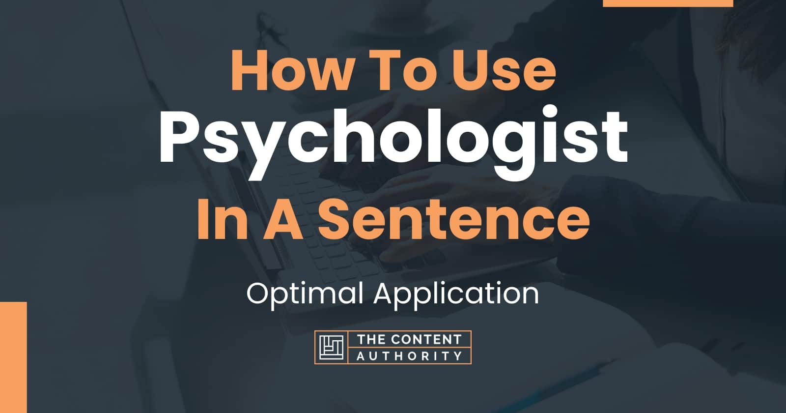 how-to-use-psychologist-in-a-sentence-optimal-application