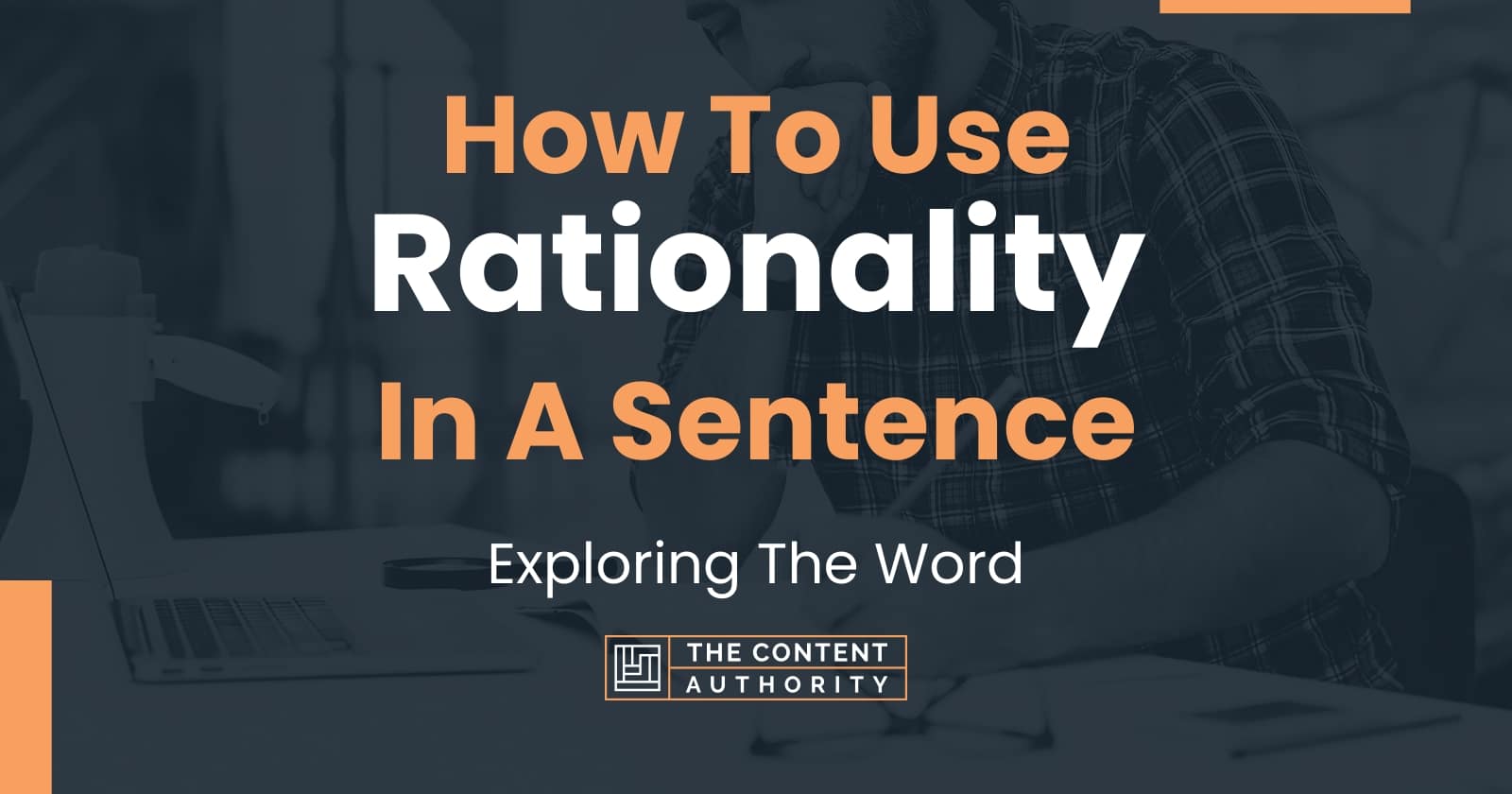 How To Use "Rationality" In A Sentence: Exploring The Word