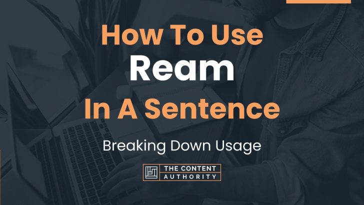 how to use ream in a sentence