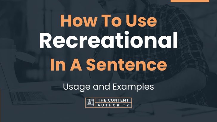 Use Recreational In A Short Sentence